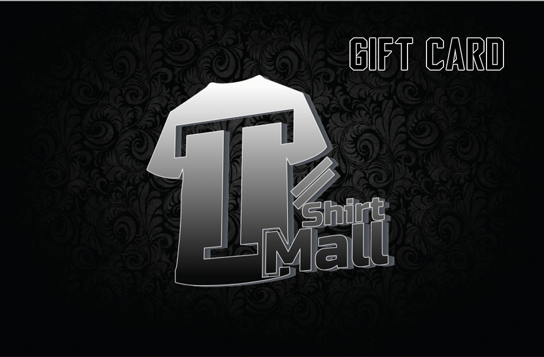 Purchase a Gift Card or eGift Card-T Shirt Mall LLC